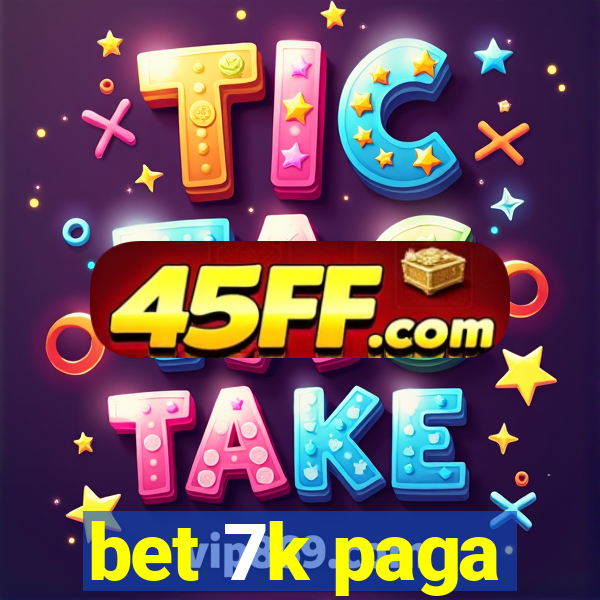 bet 7k paga